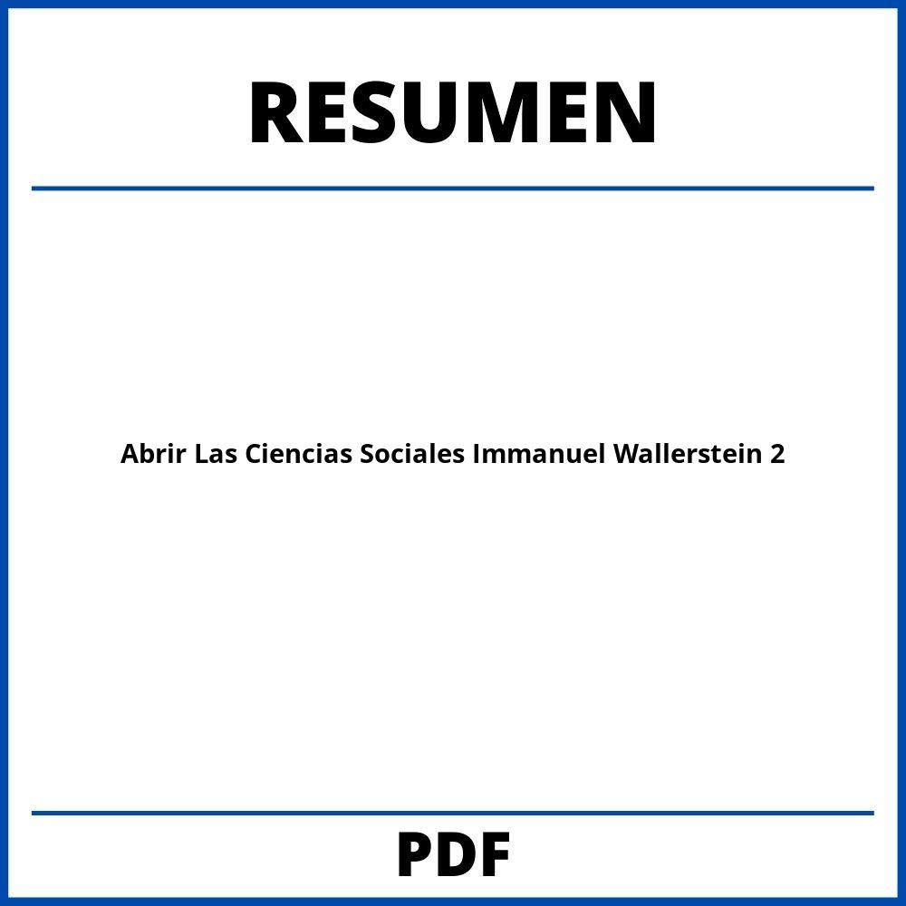 Abrir Las Ciencias Sociales Immanuel Wallerstein Resumen Capitulo 2
