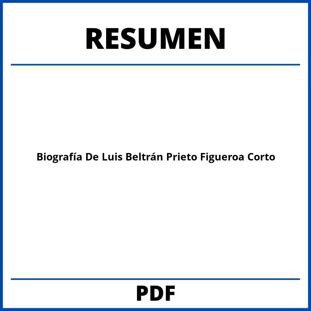 Biografía De Luis Beltrán Prieto Figueroa Resumen Corto