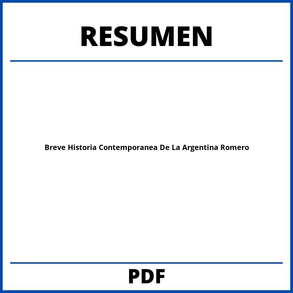 Breve Historia Contemporanea De La Argentina Romero Resumen