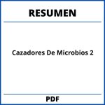Cazadores De Microbios Resumen Capitulo 2