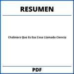 Chalmers Que Es Esa Cosa Llamada Ciencia Resumen