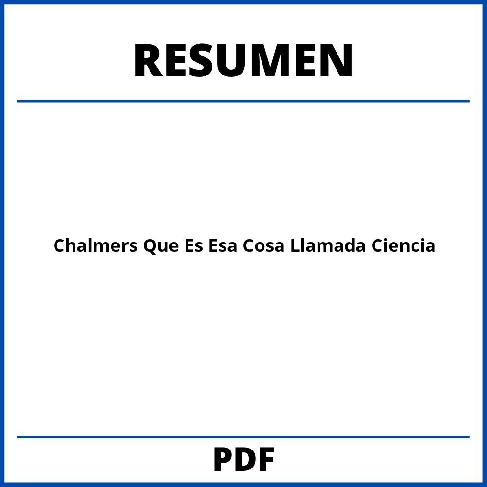 Chalmers Que Es Esa Cosa Llamada Ciencia Resumen