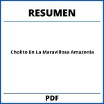 Cholito En La Maravillosa Amazonia Resumen
