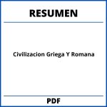 Civilizacion Griega Y Romana Resumen