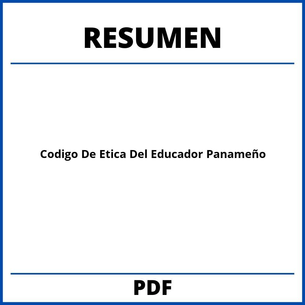 Resumen Del Codigo De Etica Del Educador Panameño