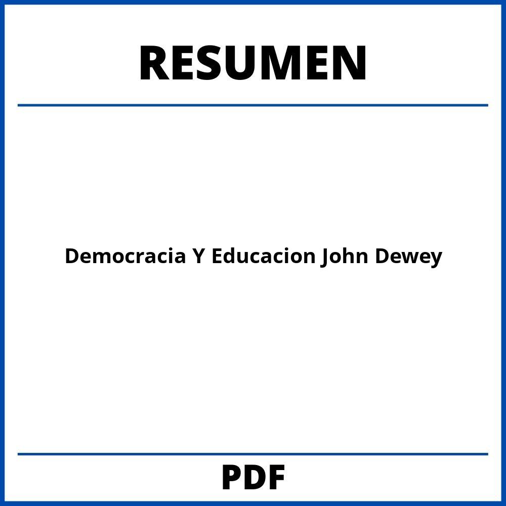 Democracia Y Educacion John Dewey Resumen Por Capitulos