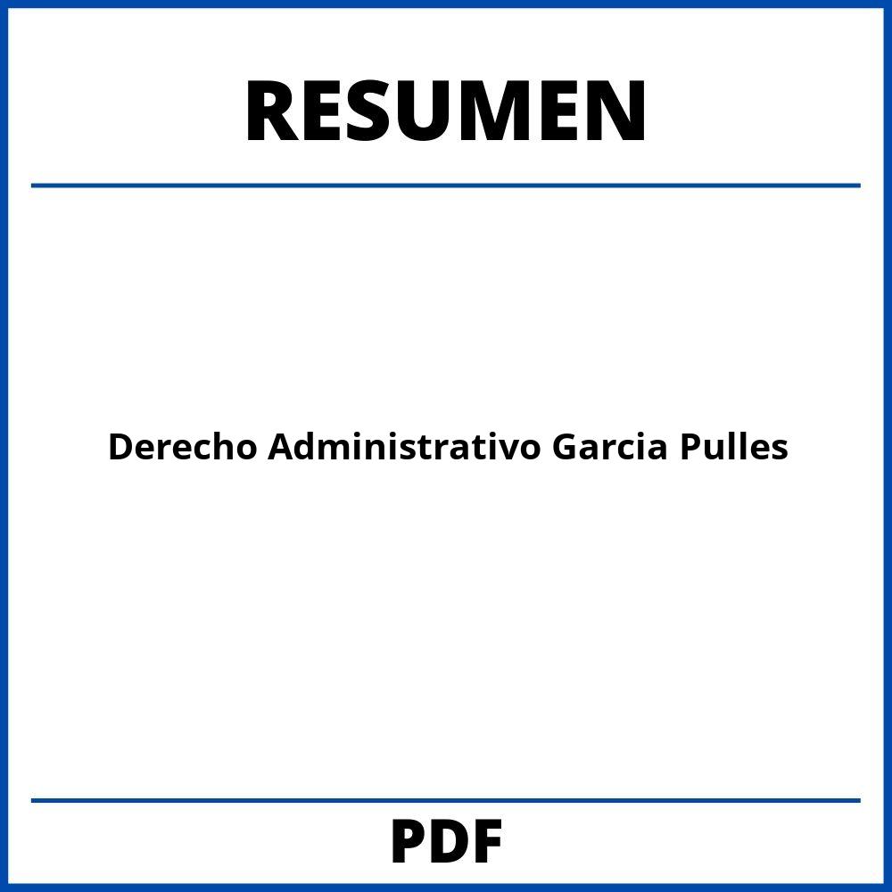 Resumen Derecho Administrativo Garcia Pulles