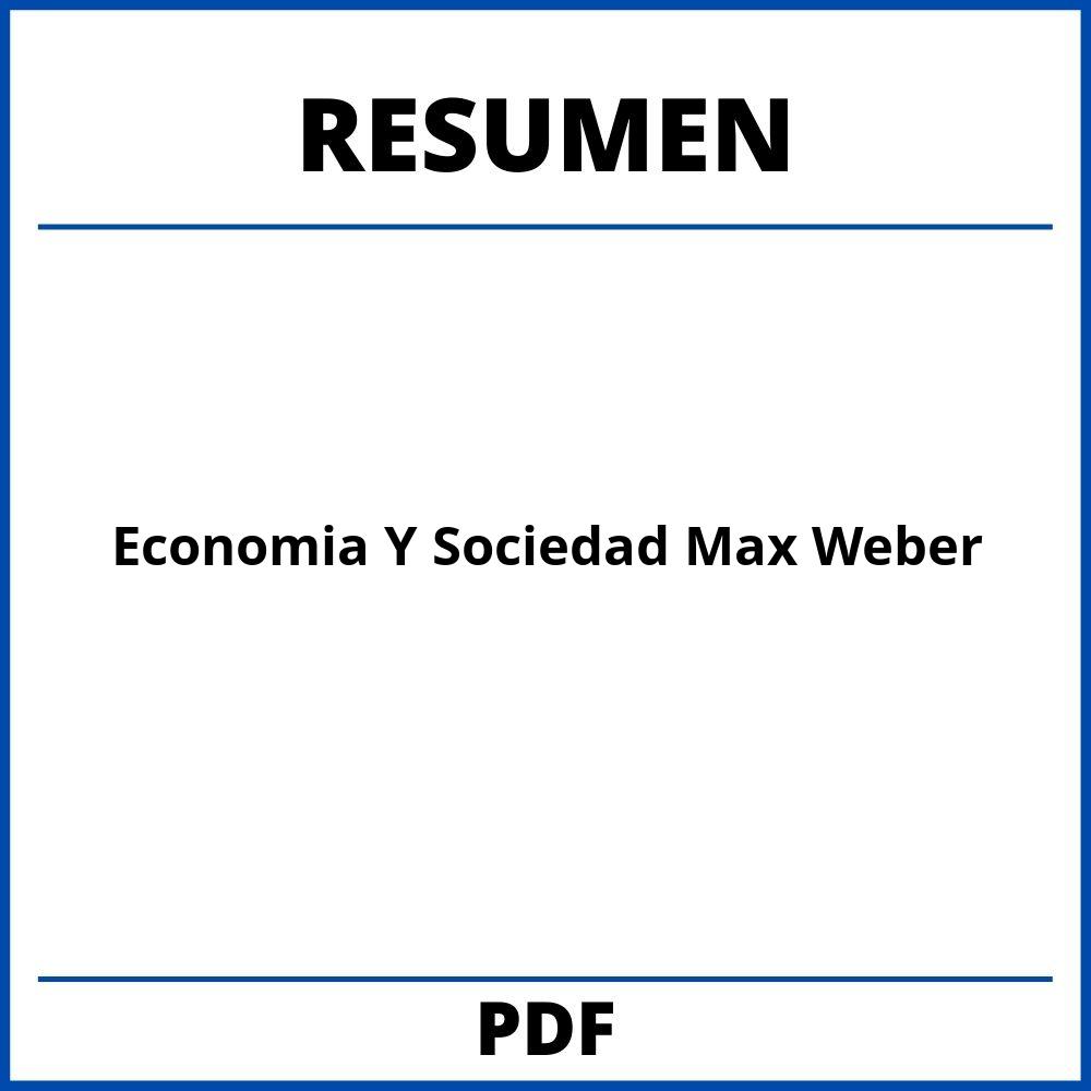 Economia Y Sociedad Max Weber Resumen Por Capitulos