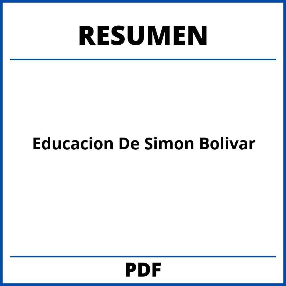 Educacion De Simon Bolivar Resumen