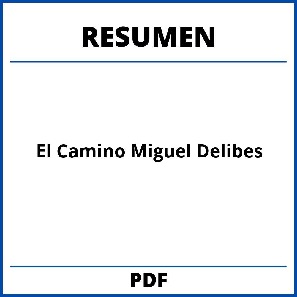 El Camino Miguel Delibes Resumen