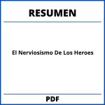 El Nerviosismo De Los Heroes Resumen