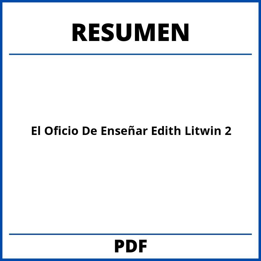 El Oficio De Enseñar Edith Litwin Capitulo 2 Resumen
