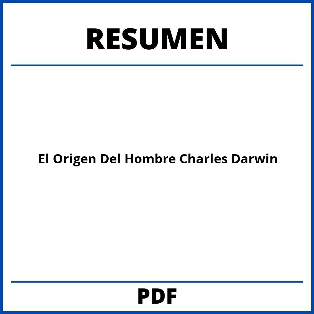 El Origen Del Hombre Charles Darwin Resumen