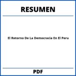 El Retorno De La Democracia En El Peru Resumen