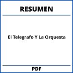 El Telegrafo Y La Orquesta Resumen