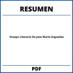 Ensayo Literario De Jose Maria Arguedas Resumen