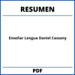Enseñar Lengua Daniel Cassany Resumen Por Capitulos