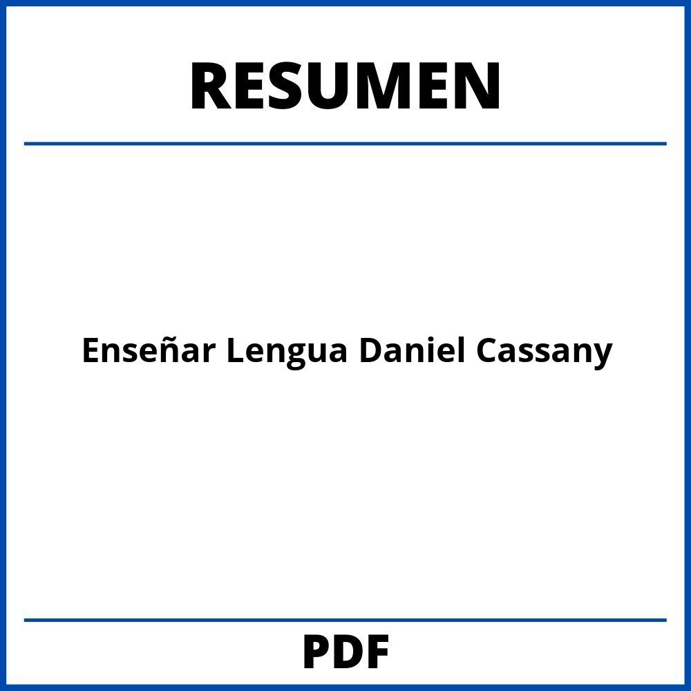 Enseñar Lengua Daniel Cassany Resumen Por Capitulos