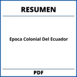 Epoca Colonial Del Ecuador Resumen