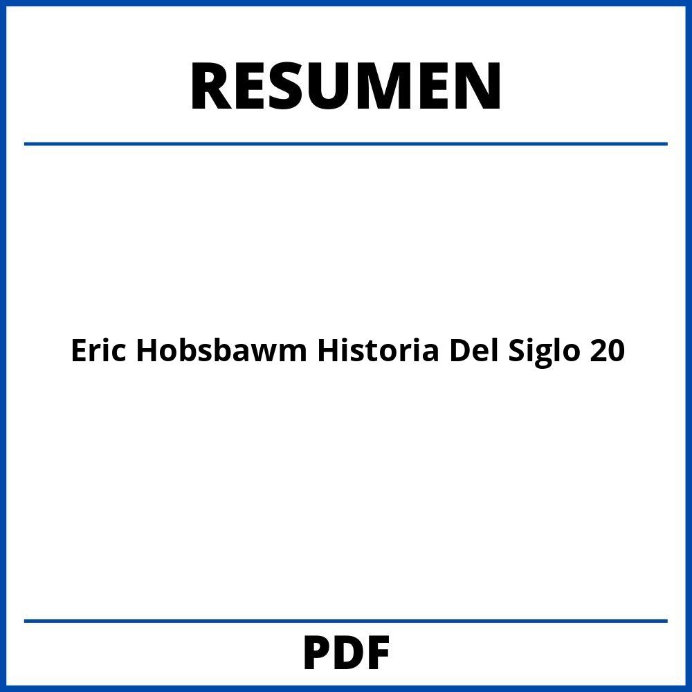 Eric Hobsbawm Historia Del Siglo 20 Resumen Por Capitulos