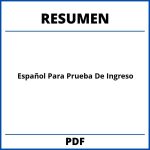 Resumen De Español Para Prueba De Ingreso Pdf