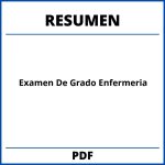 Resumen Examen De Grado Enfermeria Pdf