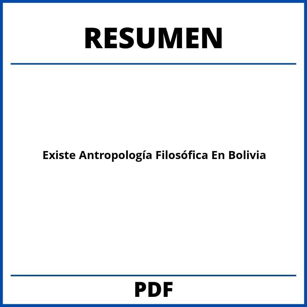 Existe Antropología Filosófica En Bolivia Resumen