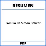 Familia De Simon Bolivar Resumen