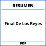 Final De Los Reyes Resumen