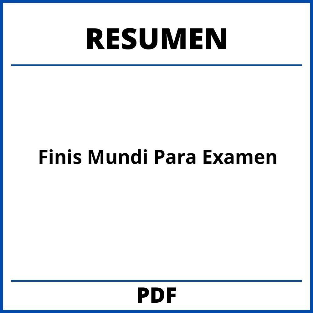 Finis Mundi Resumen Para Examen