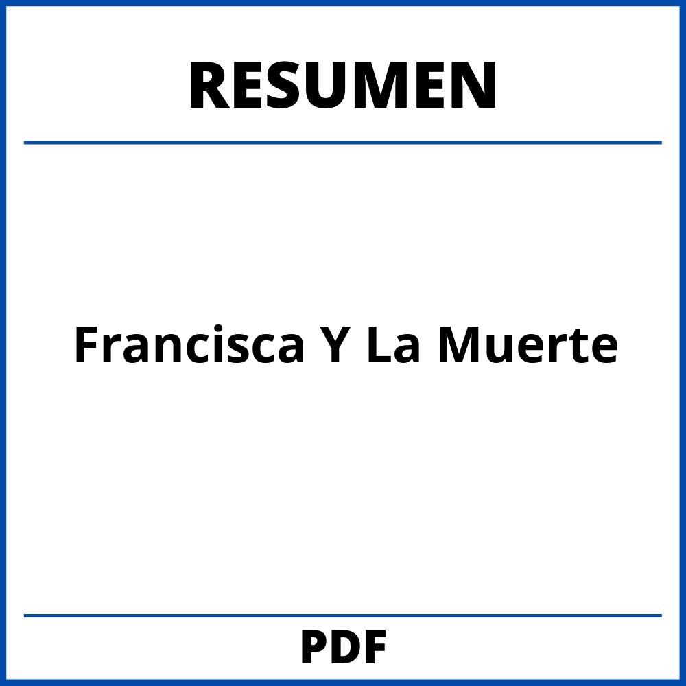 Francisca Y La Muerte Resumen