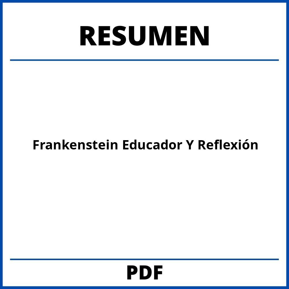 Frankenstein Educador Resumen Y Reflexión