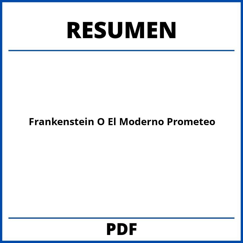 Frankenstein O El Moderno Prometeo Resumen