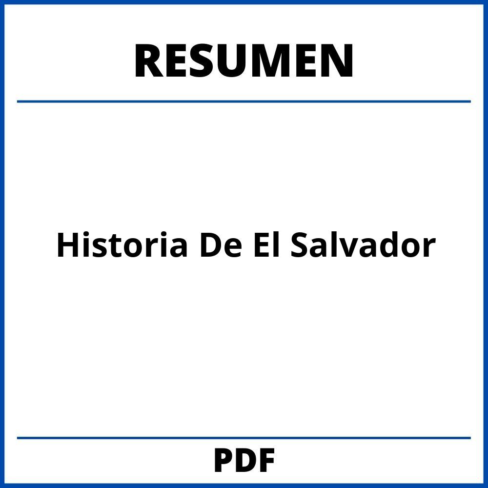 Historia De El Salvador Resumen