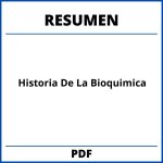 Historia De La Bioquimica Resumen
