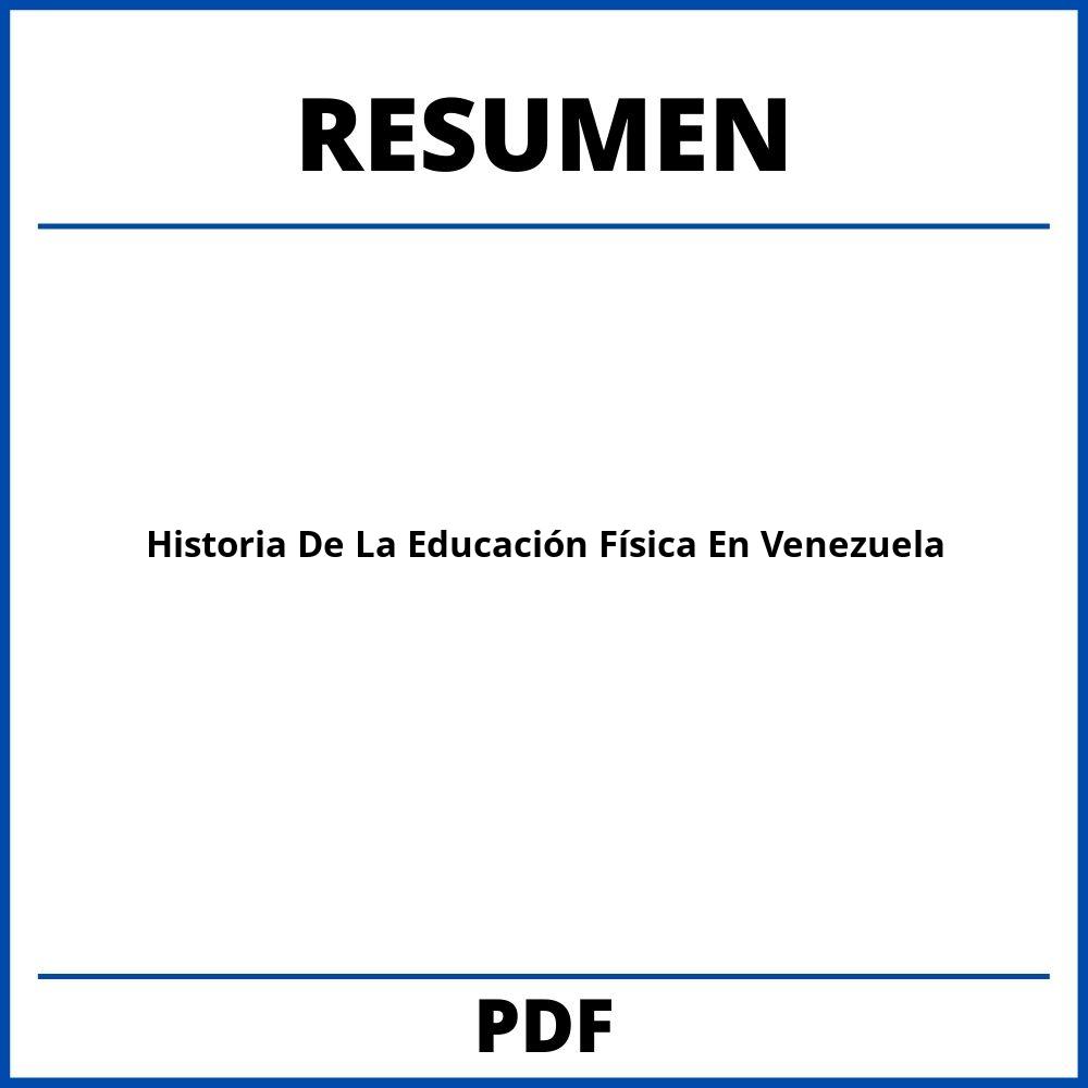 Resumen Historia De La Educación Física En Venezuela