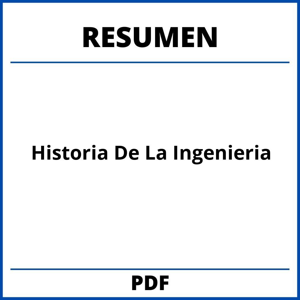 Historia De La Ingenieria Resumen