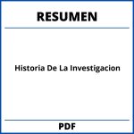 Historia De La Investigacion Resumen