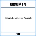 Historia De La Locura Foucault Resumen