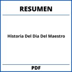 Historia Del Dia Del Maestro Resumen