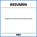Impacto De La Guerra Fria En America Latina Resumen