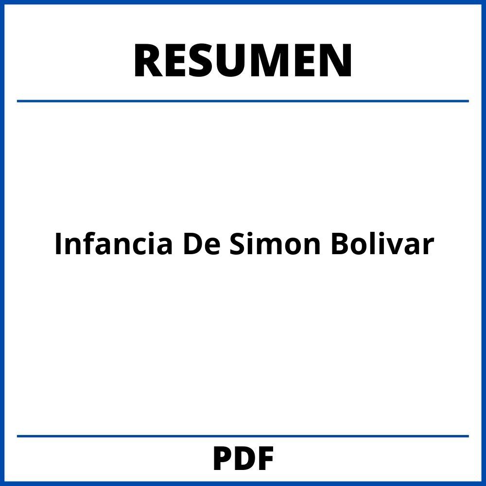 Infancia De Simon Bolivar Resumen