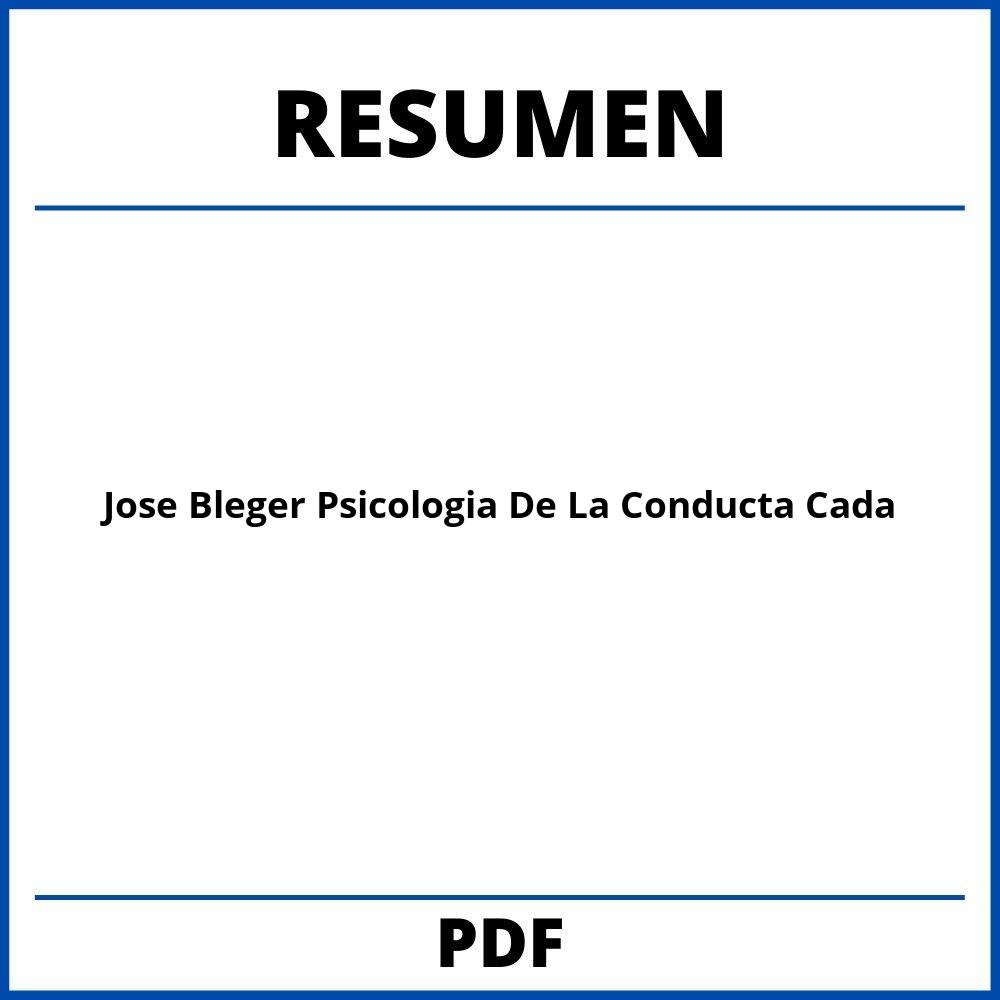 Jose Bleger Psicologia De La Conducta Resumen Resumen De Cada Capitulo