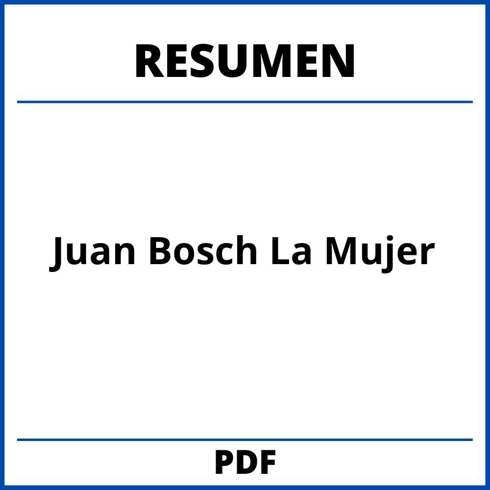 Juan Bosch La Mujer Resumen