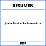 Juana Ramirez La Avanzadora Resumen