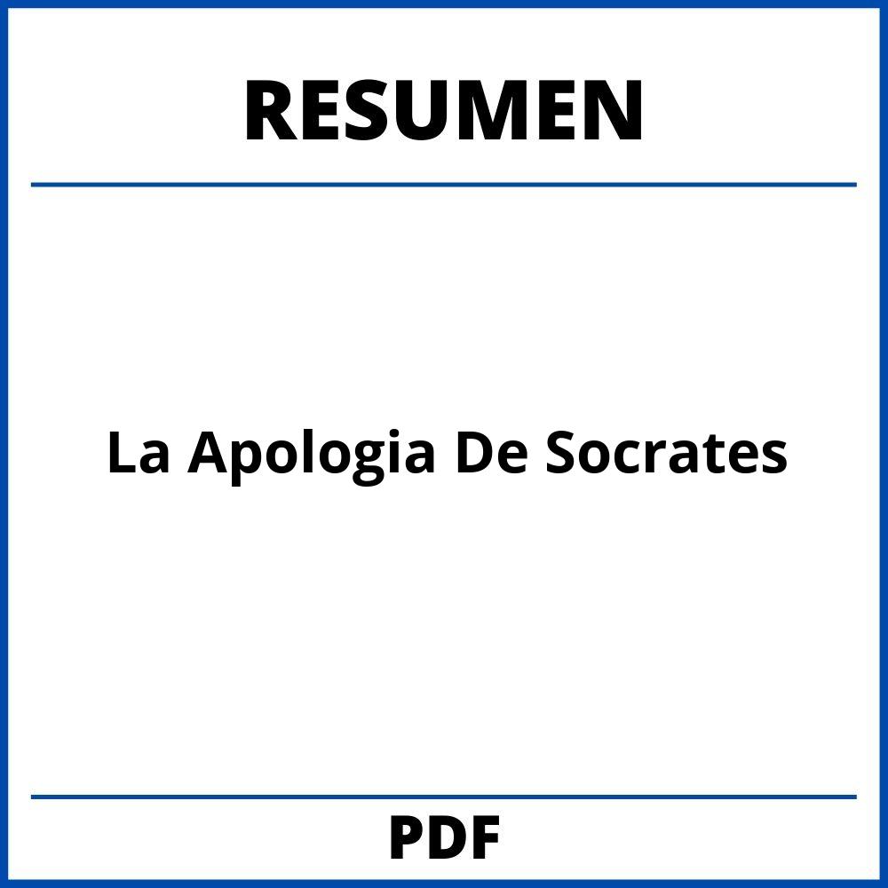 Resumen De La Apologia De Socrates