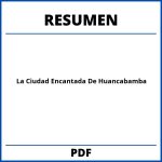 Resumen De La Ciudad Encantada De Huancabamba