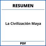 Resumen De La Civilización Maya