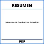 Resumen De La Constitucion Española Para Oposiciones