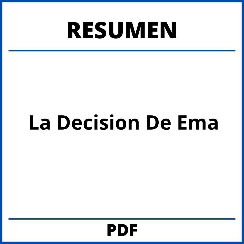 Resumen Del Libro La Decision De Ema